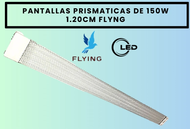 PANTALLA PRISMATICA 150W 6 LINEAS FLYING